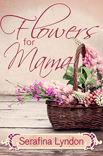 Flowers for Mama