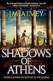 Shadows of Athens by JM Alvey