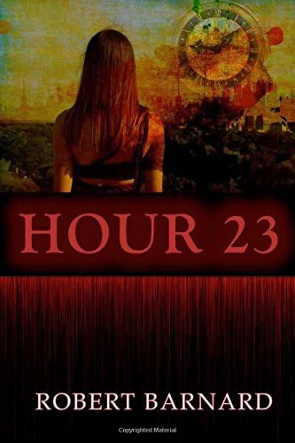 Hour 23 Paperback – August 30, 2015