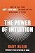Book cover for The Power of Intuition: How to Use Your Gut Feelings to Make Better Decisions at Work