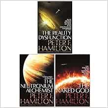 Nights Dawn Trilogy 3 Books Collection Set By Peter F Hamilton The Reality Dysfunction The Neutronium Alchemist The Naked God Peter F Hamilton The Reality Dysfunction By Peter F Hamilton 978 0316021807 0316021806 9780316021807 The