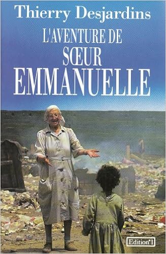 Amazon Fr L Aventure De Soeur Emmanuelle Desjardins Thierry Livres