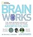 Brainworks: The Mind-bending Science of How You See, What You Think, and Who You Are