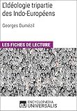 Image de L'Idéologie tripartie des Indo-Européens de Georges Dumézil: Les Fiches de lecture d'Universalis (French Edition)
