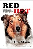 Image de Red Dot: An Inspirational Short Story about a Dog and the Children He Loved