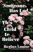 Someone Has Led This Child to Believe: A Memoir