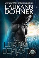 Loving Deviant (Cyborg Seduction Book 9) (English Edition)