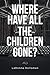 Where Have All The Children Gone? by 