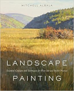 Landscape Painting: Essential Concepts and Techniques