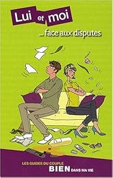 Lui et moi face aux disputes