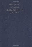 Novum Testamentum Graece by Eberhard Nestle, Erwin Nestle