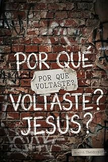Livro POR QUE VOLTASTE ? : Um conto sobre a volta de Jesus — inspirado no Grande Inquisidor de Dostoiévski