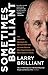 Sometimes Brilliant: The Impossible Adventure of a Spiritual Seeker and Visionary Physician Who Helped Conquer the Worst Disease in History