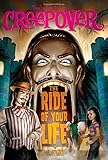 The Ride of Your Life (You're invited to a Creepover)