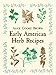 Early American Herb Recipes by Alice Cooke Brown