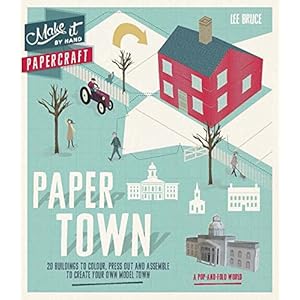 Make It By Hand Papercraft: Paper Town: 20 Buildings to Press Out, Colour and Assemble to Create Your Own Model Town
