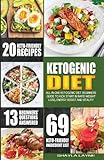 Ketogenic Diet: All-in-one Ketogenic Diet Beginners' Guide to kick start in rapid weight loss, energ by 