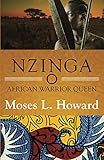 Nzinga: African Warrior Queen