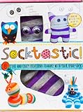 Socktastic: 8 Cool and Crazy Creations to Make with your Spare Socks! (Scary Cute) by 