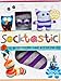 Socktastic: 8 Cool and Crazy Creations to Make with your Spare Socks! (Scary Cute) by 