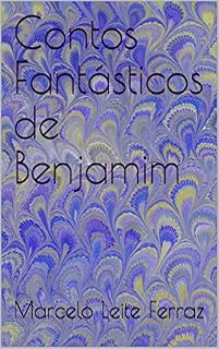 Livro Contos Fantásticos de Benjamim