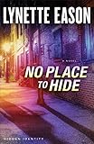 No Place to Hide: A Novel (Hidden Identity)