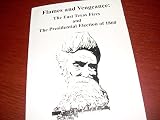 FLAMES AND VENGEANCE: The East Texas Fires and the Presidential Election of 1860