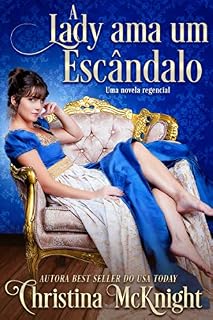 Livro A Lady Ama um Escândalo