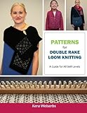 Patterns for Double Rake Loom Knitting: A Guide for All Skill Levels