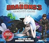 Dragons 3, le monde caché : Fais voler tes dragons préférés. Une expérience en réalité augmen by