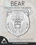 Bear Coloring Book for Adults: Bear Coloring Book containing various Bears filled with intricate and stress relieving patterns. (Coloring Books For Adults) (Volume 11) by 