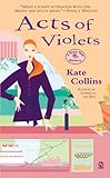 Front cover for the book Acts of Violets by Kate Collins