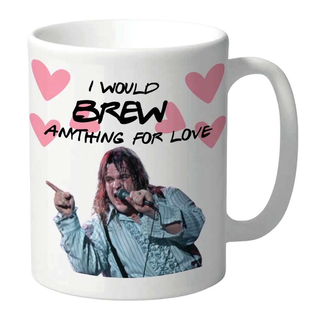 Funny I Would Brew Anything for Love Mug Rock Music Inspired Coffee Cup 11oz Ceramic CMUG114