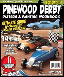 Pinewood Derby Pattern Painting Workbook Troy Thorne 9781565237773 Amazon Com Books