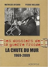 La  chute du mur, 1969-2009