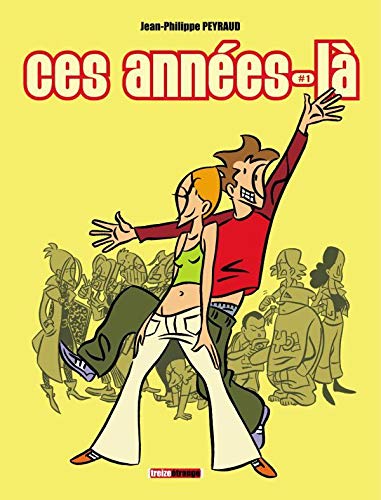 Ces annÃ©es-lÃ , Tome 1 (French Edition) by (Album)
