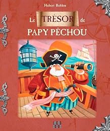 Le  trésor de Papy Pêchou