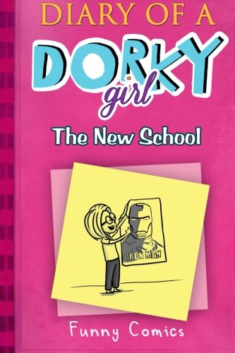 Diary Of A Dorky Girl - The New School (Volume 1)