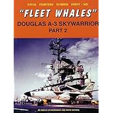 Fleet Whales Douglas A-3 Skywarrior - Part 2 (Naval Fighters, 46)