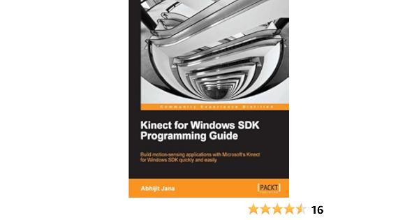 Amazon Com Kinect For Windows Sdk Programming Guide Ebook Jana Abhijit Kindle Store
