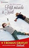 Petit miracle à Noël - Comme renaissent les roses: (promotion) by