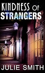 Kindness of Strangers (Skip Langdon Mystery #6) (The Skip Langdon Series)