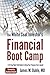 The White Coat Investor's Financial Boot Camp: A 12-Step High-Yield Guide to Bring Your Finances Up to Speed primary