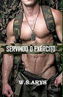 Livro Servindo o Exército (FORÇAS ARMADAS Livro 1)