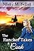 The Rancher Takes a Cook (Texas Rancher Trilogy Book 1)