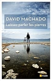 Laissez parler les pierres