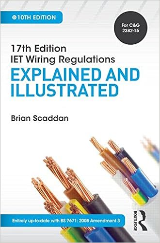 17TH EDITION IEE WIRING REGULATIONS EXPLAINED AND ILLUSTRATED PDF