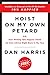 Hoist on My Own Petard: Or: How Writing 10% Happier Threw My Own Advice Right Back in My Face - Book by Dan Harris