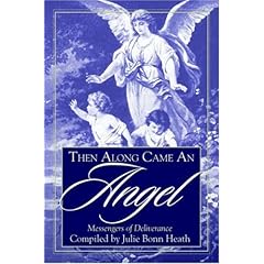 Then Along Came an Angel: Messengers of Deliverance