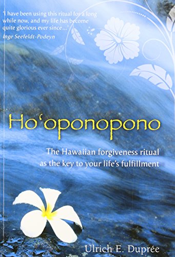 Download Ho'oponopono: The Hawaiian Forgiveness Ritual as the Key to Your Life's Fulfillment